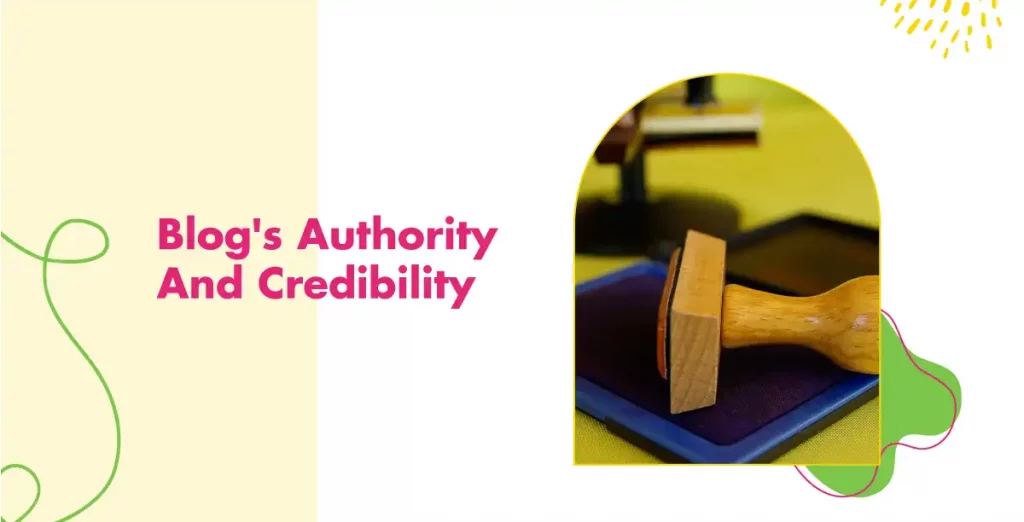Blog's Authority & Credibility  