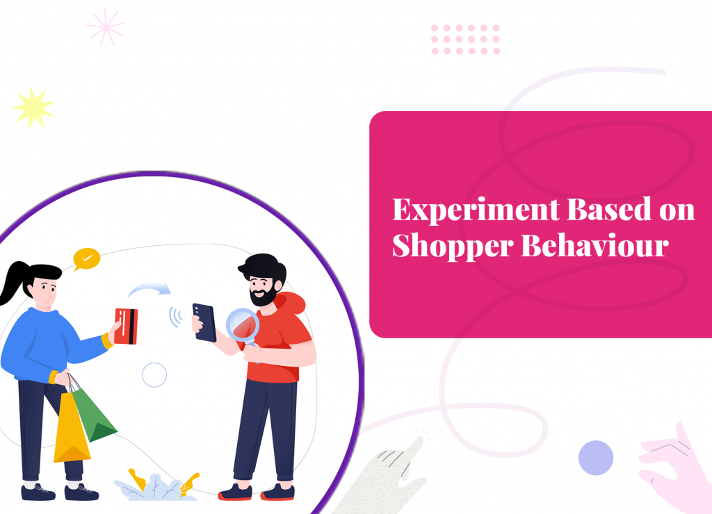 Experiment Based on Shopper Behavior