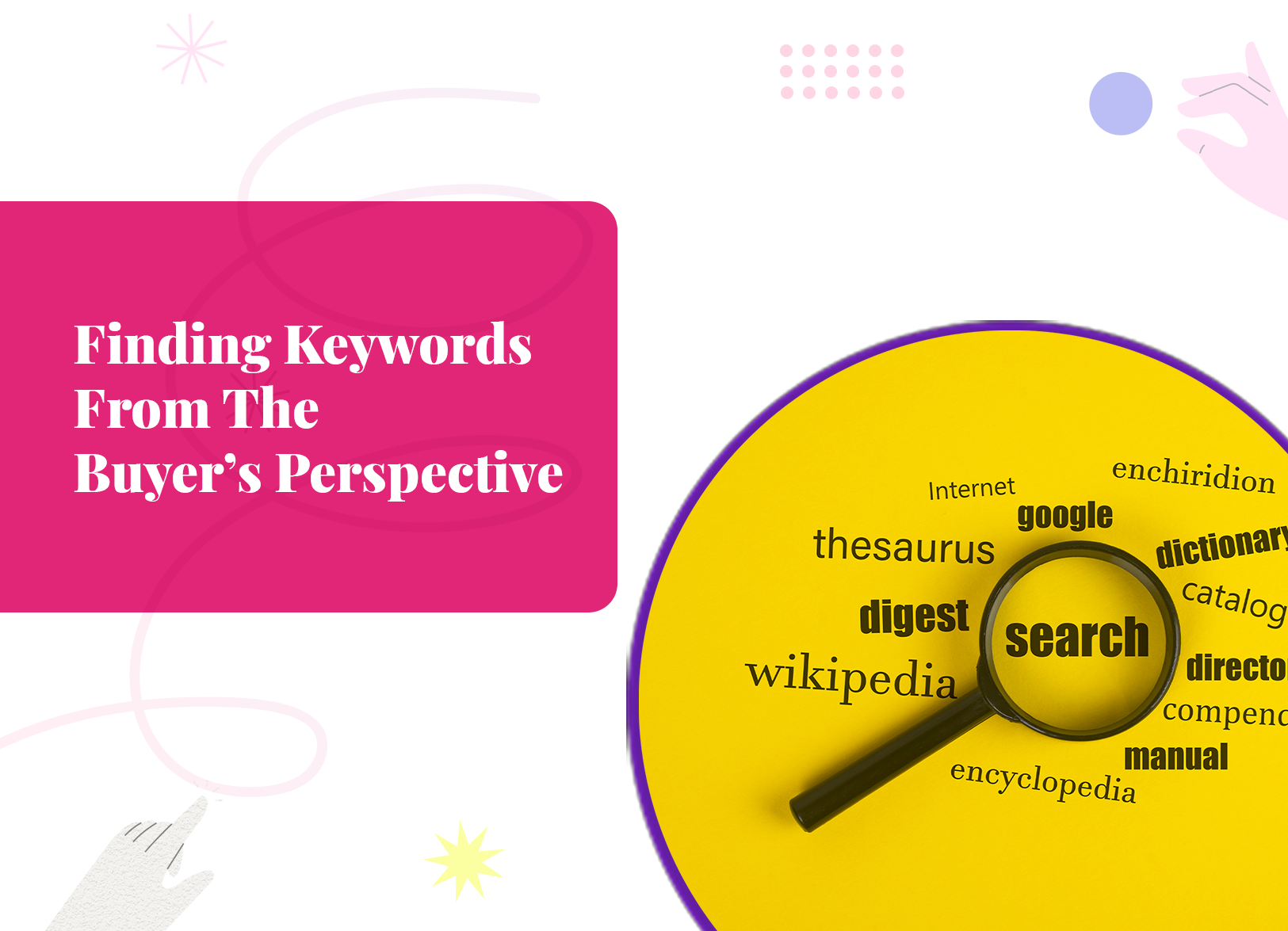 Finding Keywords From The Buyer’s Perspective