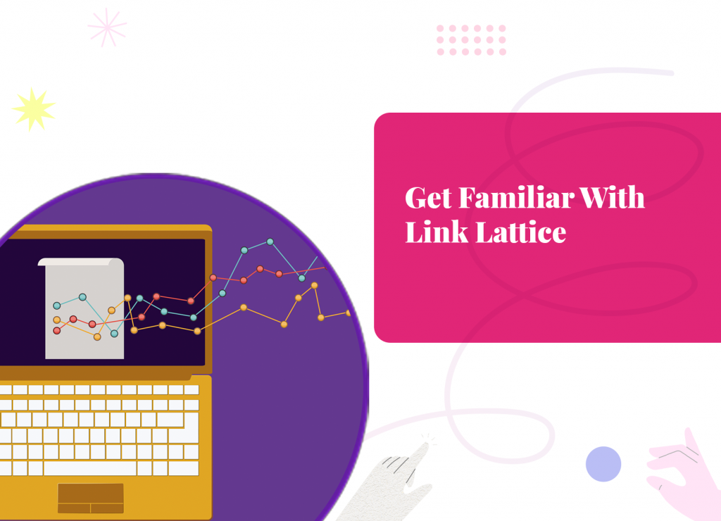 Get Familiar With Link Lattice